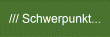 /// Schwerpunkt...